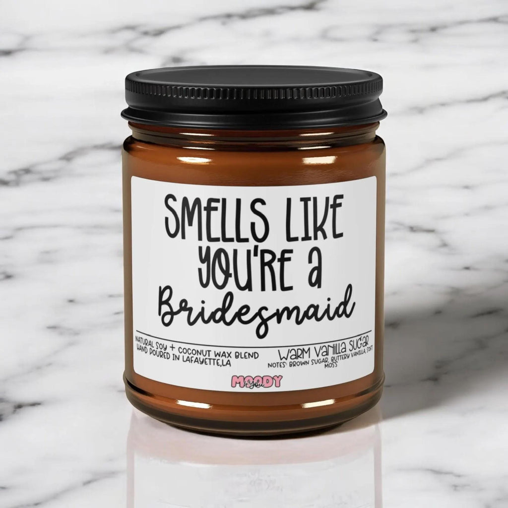 Smells Like You're a Bridesmaid Proposal Candle